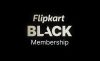 Flipkart BLACK Membership(Instant Activation)